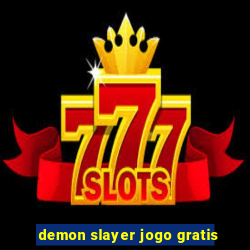 demon slayer jogo gratis
