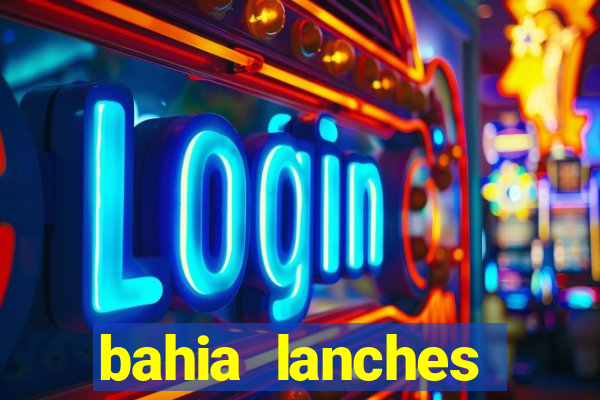 bahia lanches franca santa efigenia telefone