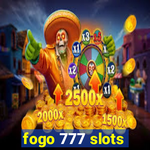 fogo 777 slots