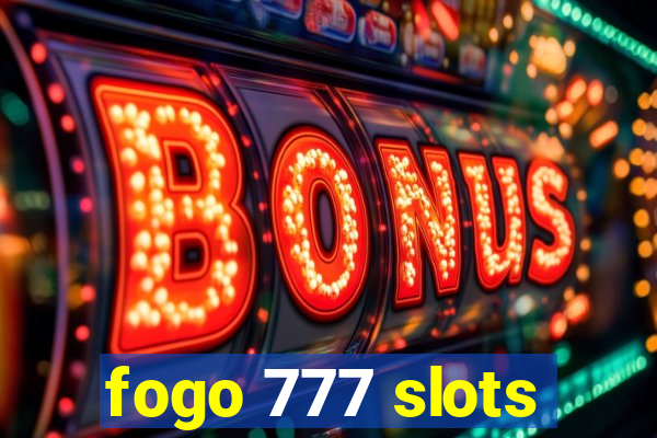 fogo 777 slots