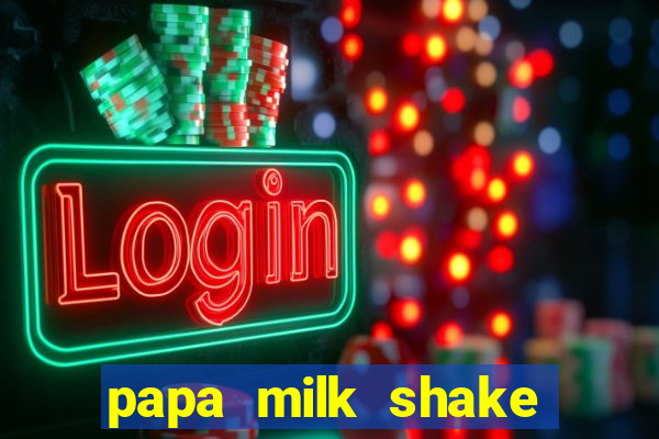 papa milk shake click jogos