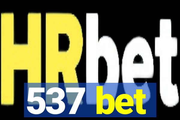 537 bet