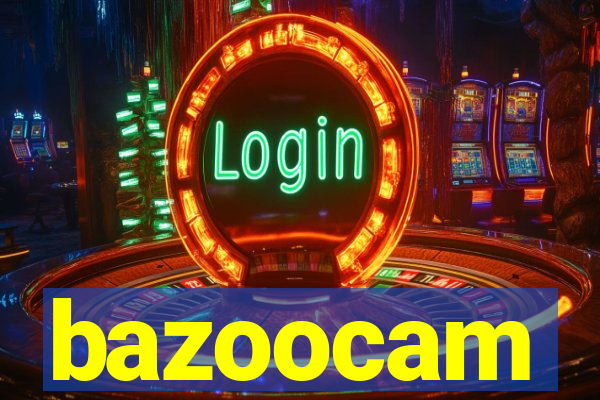 bazoocam