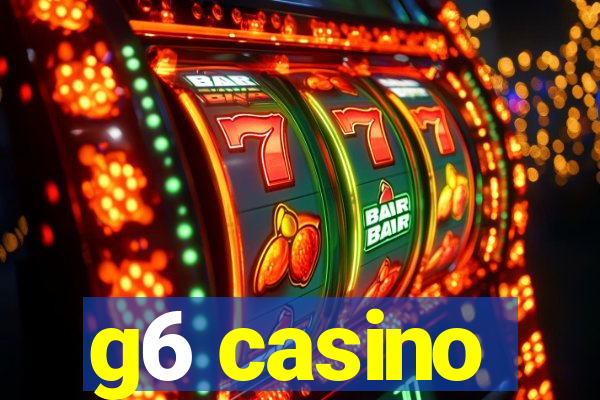 g6 casino