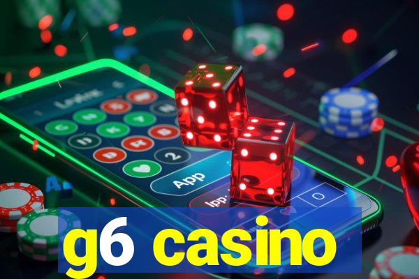g6 casino