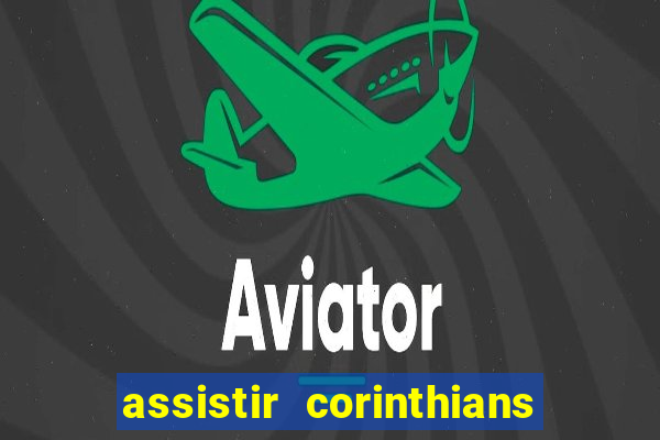 assistir corinthians x sao paulo ao vivo futemax
