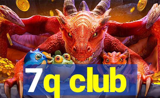 7q club