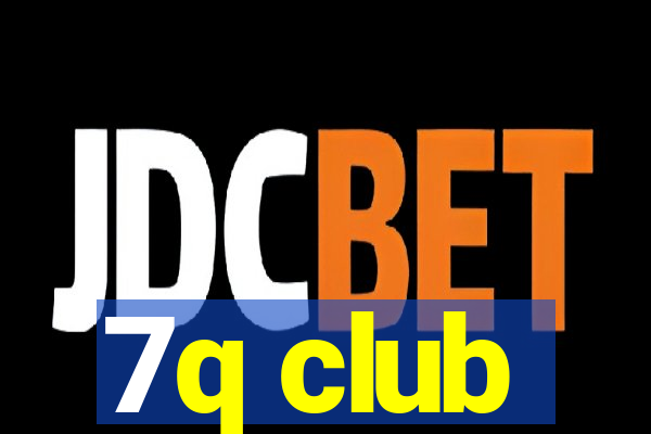7q club