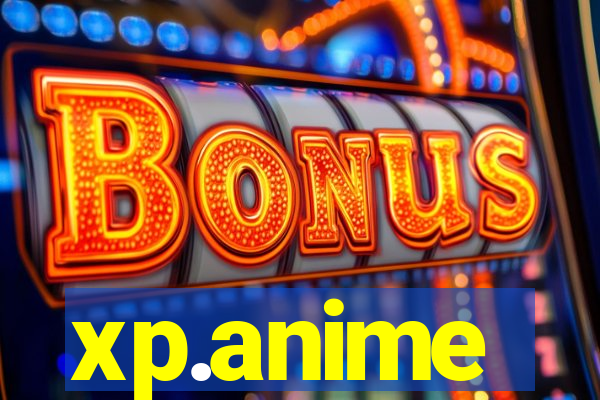 xp.anime
