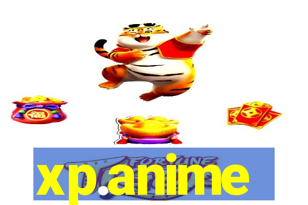 xp.anime