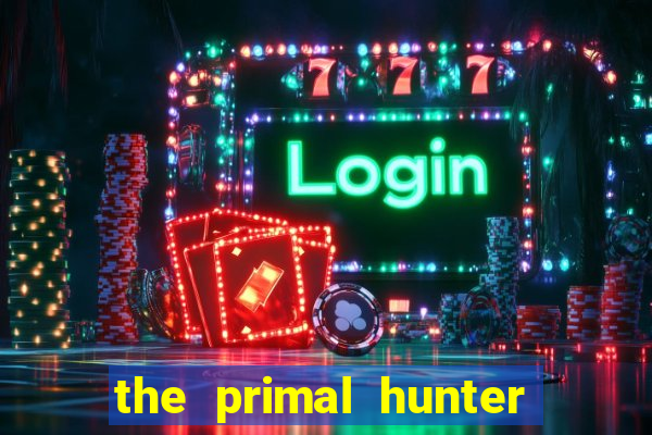 the primal hunter pt br
