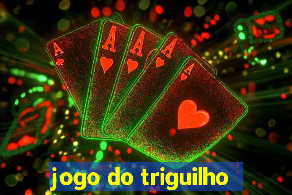 jogo do triguilho