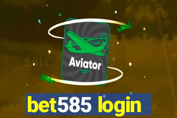 bet585 login