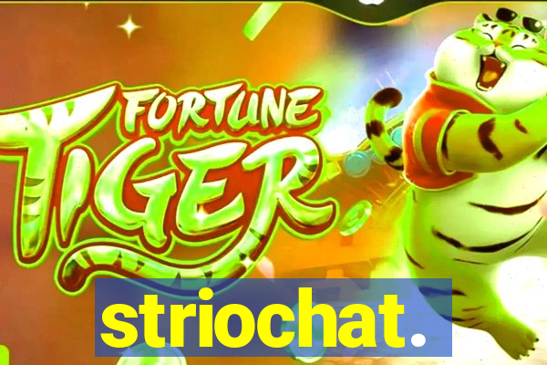 striochat.