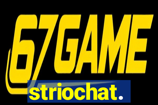 striochat.