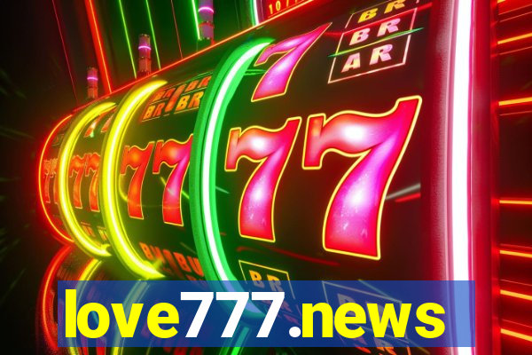 love777.news