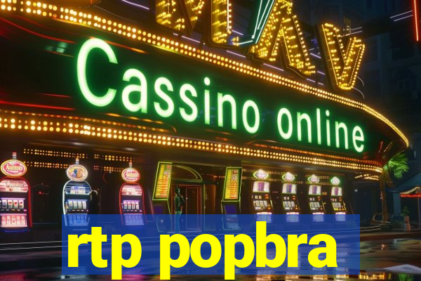 rtp popbra