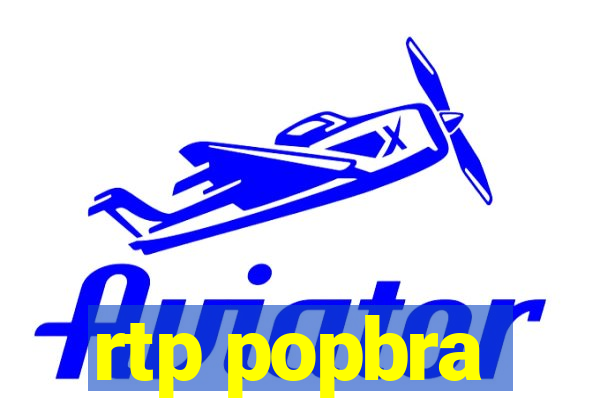 rtp popbra