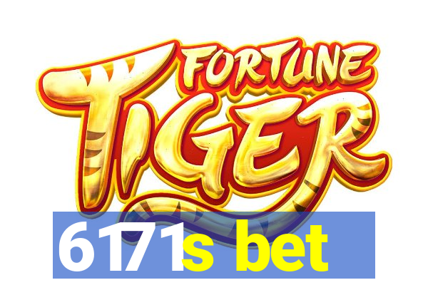 6171s bet