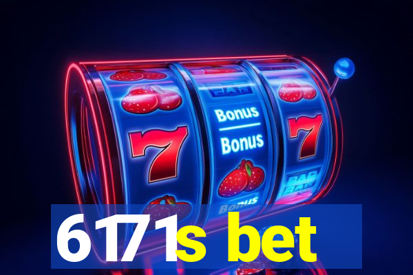 6171s bet