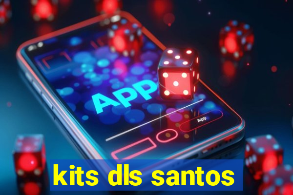 kits dls santos