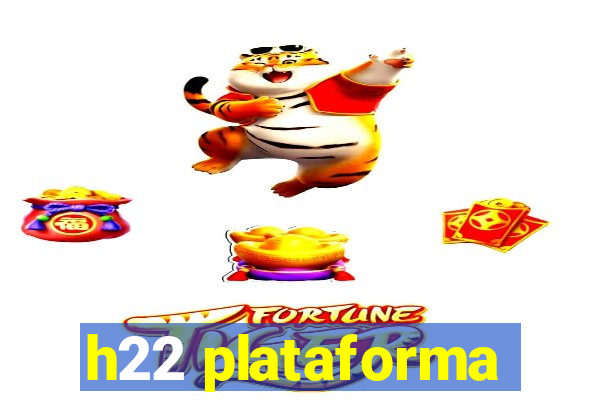 h22 plataforma