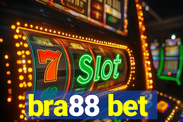 bra88 bet