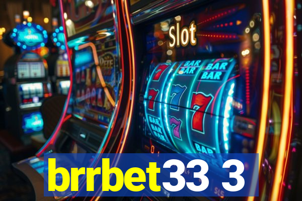 brrbet33 3