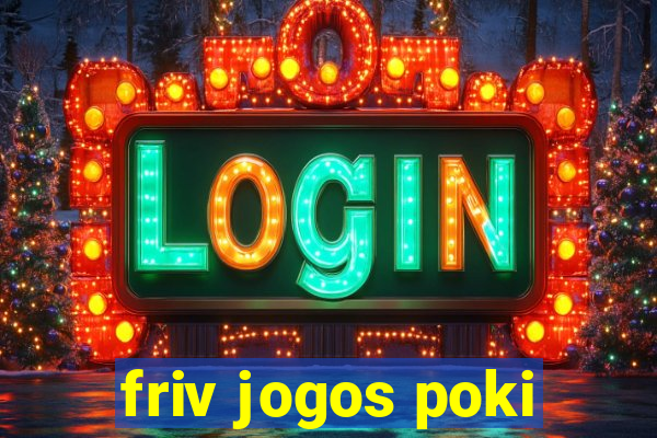 friv jogos poki