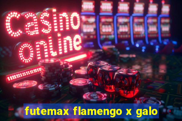 futemax flamengo x galo
