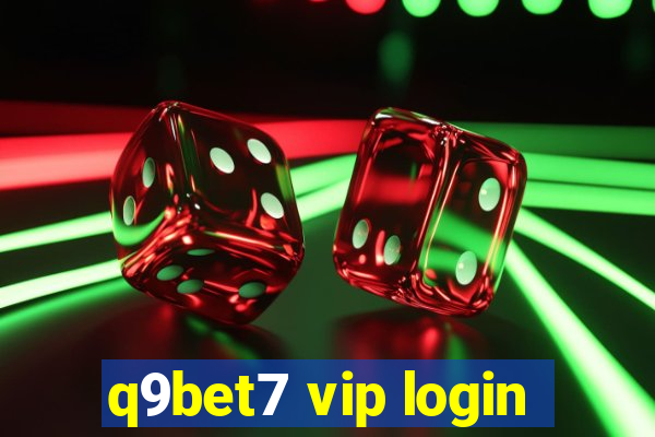 q9bet7 vip login