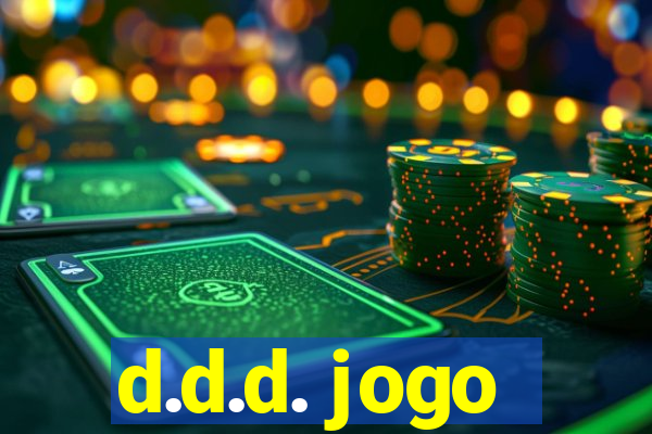 d.d.d. jogo