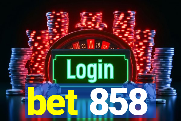 bet 858