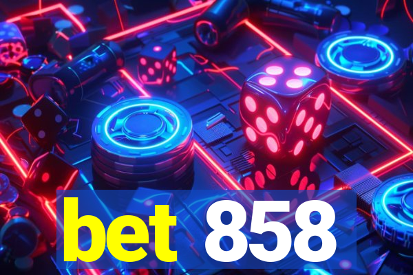bet 858