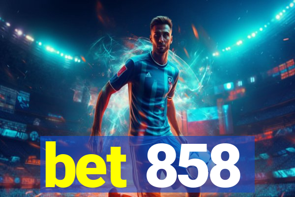 bet 858