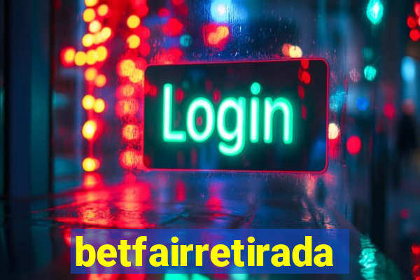 betfairretirada