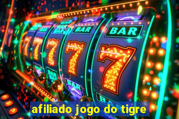 afiliado jogo do tigre