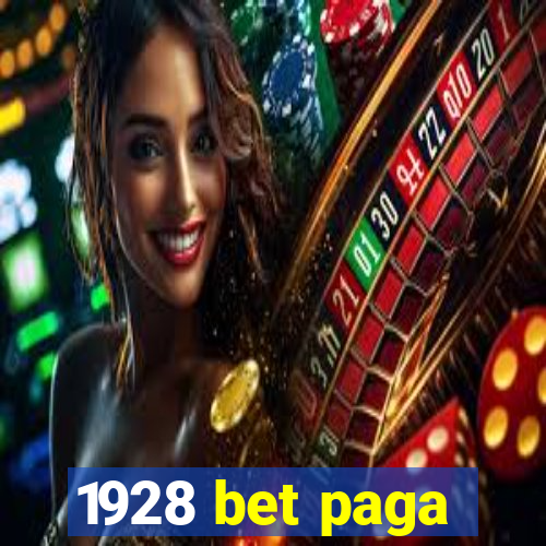1928 bet paga