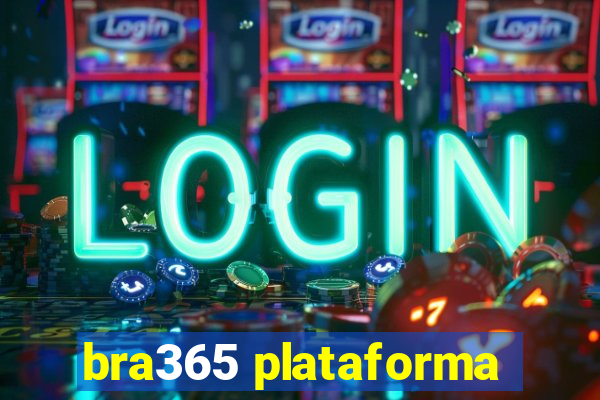 bra365 plataforma