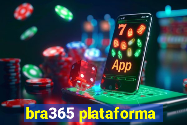 bra365 plataforma