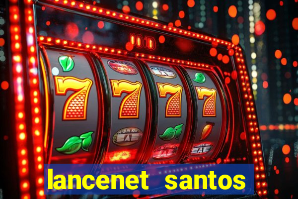 lancenet santos futebol clube