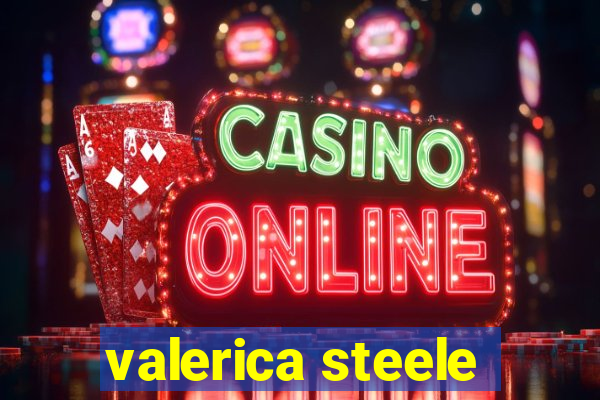 valerica steele