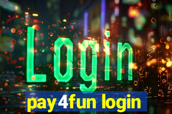 pay4fun login