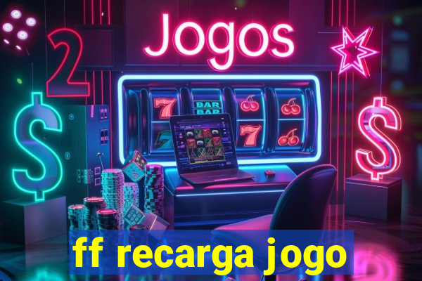ff recarga jogo