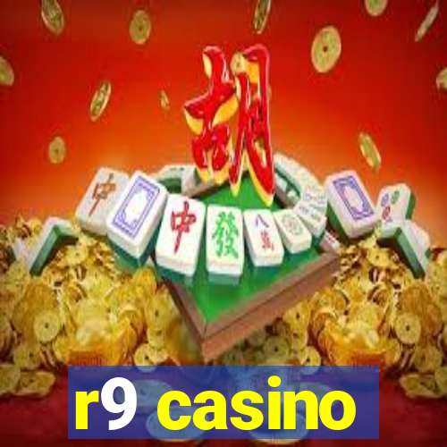 r9 casino