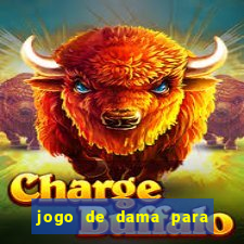 jogo de dama para ganhar dinheiro