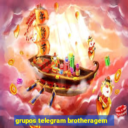 grupos telegram brotheragem