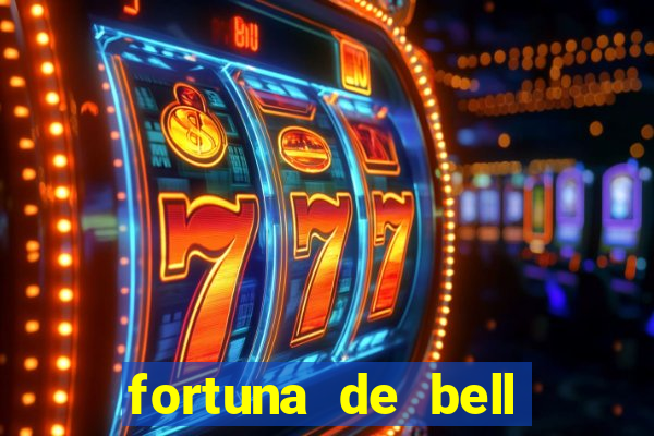fortuna de bell marques 2024
