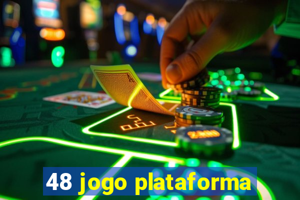 48 jogo plataforma