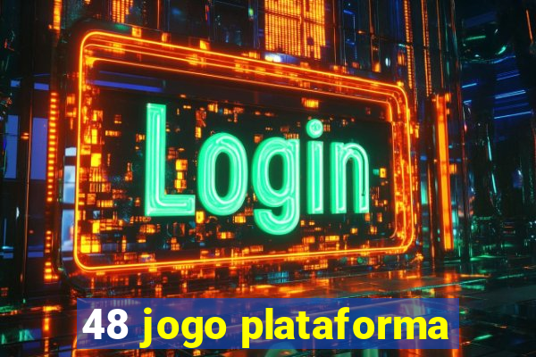 48 jogo plataforma